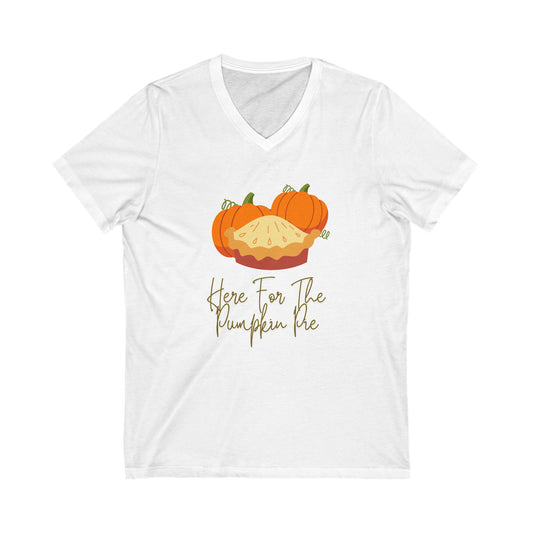 “Here For The Pumpkin Pie” Jersey Short Sleeve V-Neck Tee