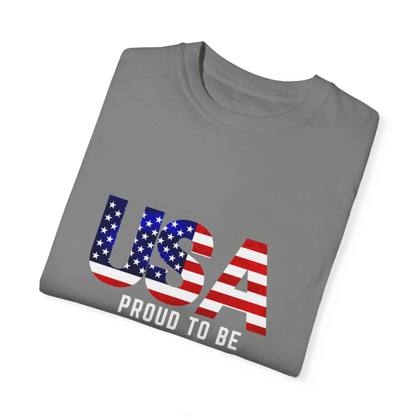 “USA Proud To Be An American” Garment-Dyed T-shirt