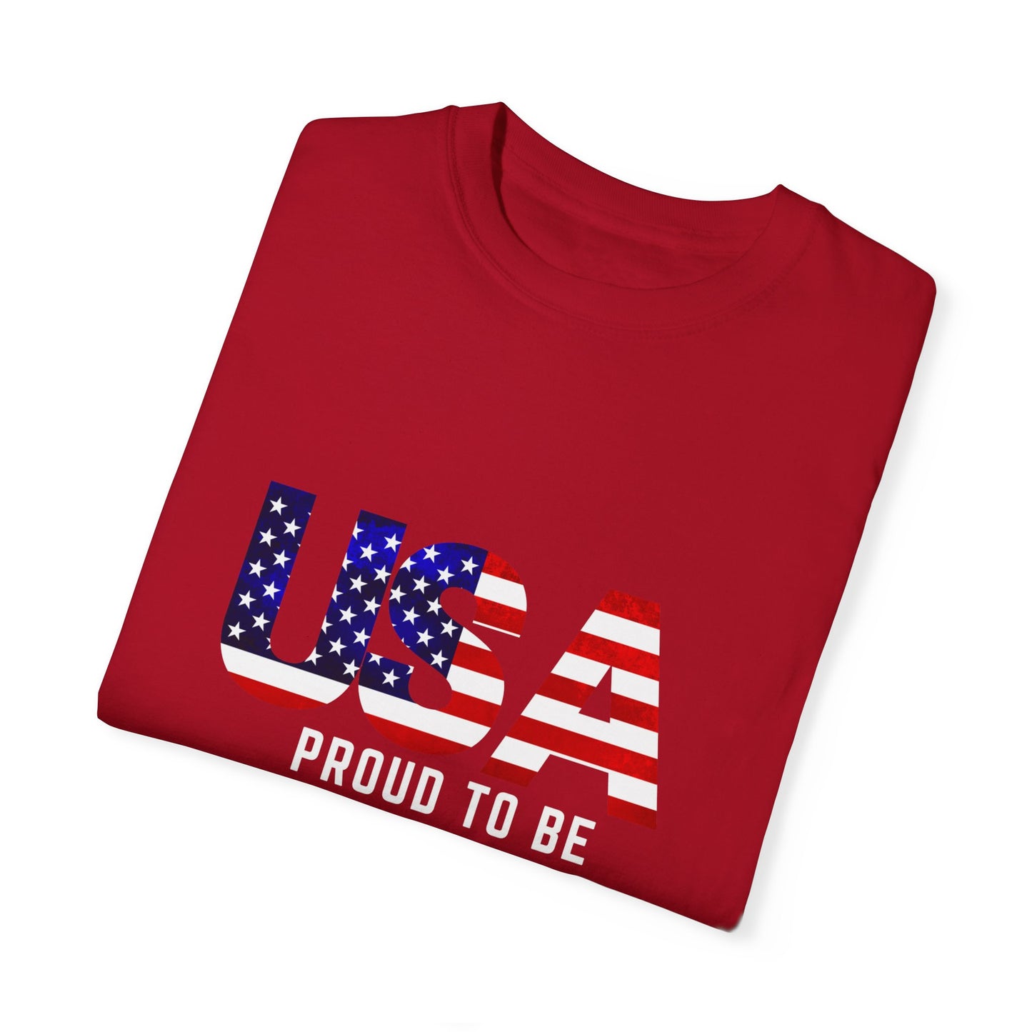 “USA Proud To Be An American” Garment-Dyed T-shirt